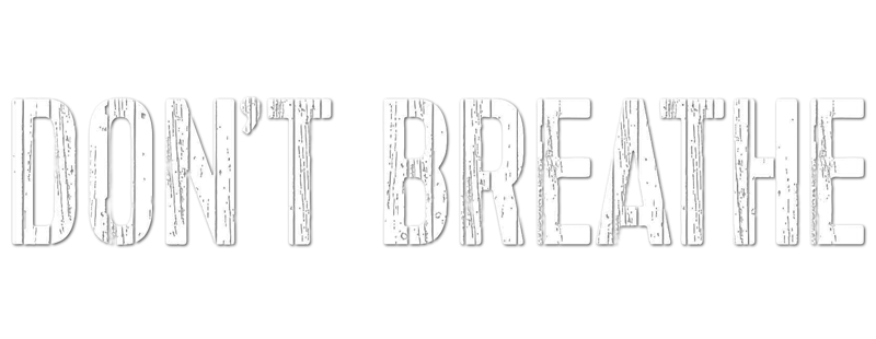 Don't Breathe
