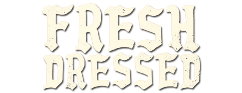 Fresh Dressed
