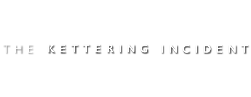The Kettering Incident