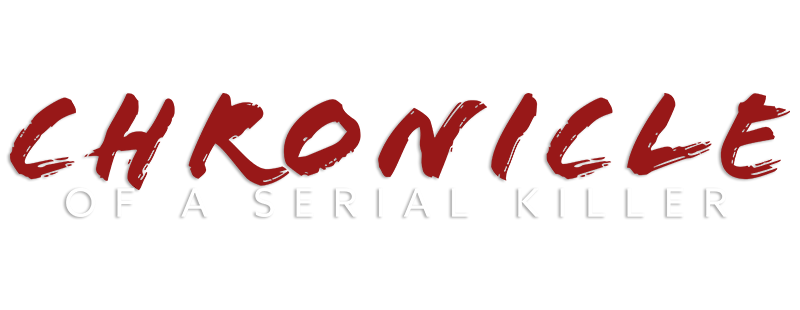 Chronicle of a Serial Killer
