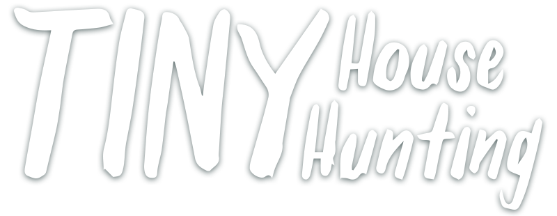 Tiny House Hunting