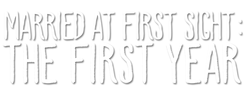 Married at First Sight: The First Year
