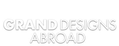 Grand Designs Abroad
