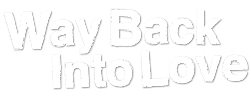 Way Back Into Love
