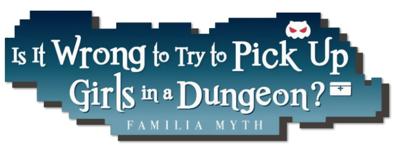 Is It Wrong to Try to Pick Up Girls in a Dungeon?