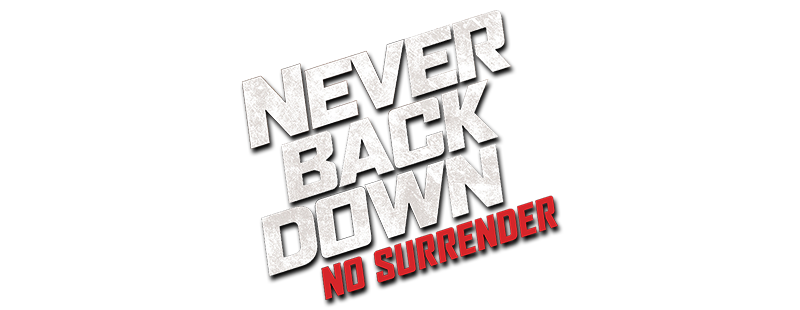 Never Back Down: No Surrender