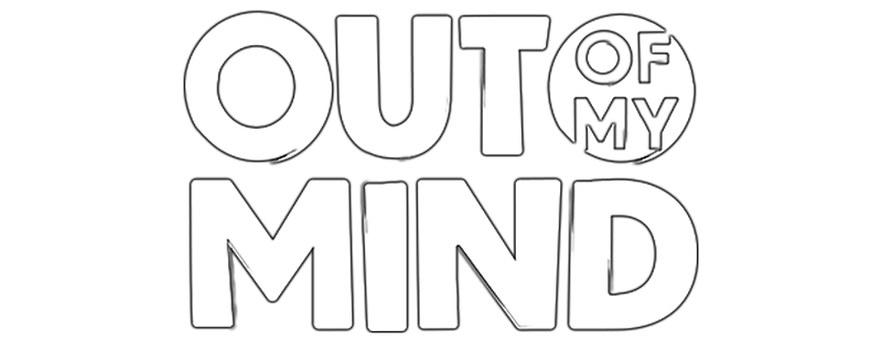 Out of My Mind