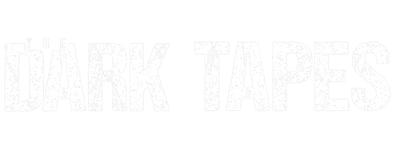 The Dark Tapes