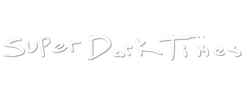 Super Dark Times
