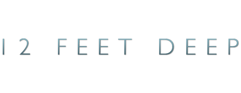 12 Feet Deep
