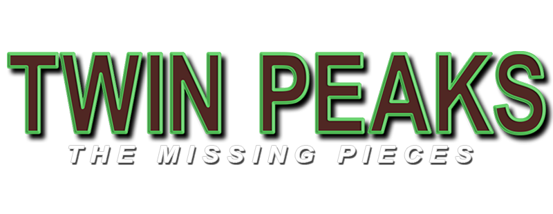 Twin Peaks: The Missing Pieces