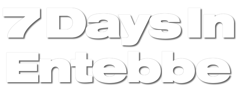 7 Days in Entebbe