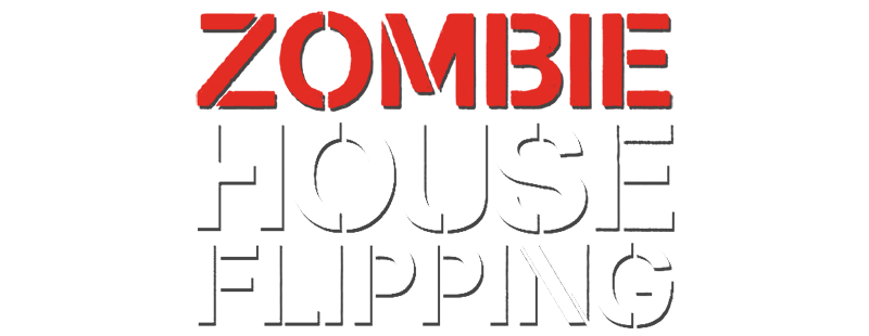 Zombie House Flipping