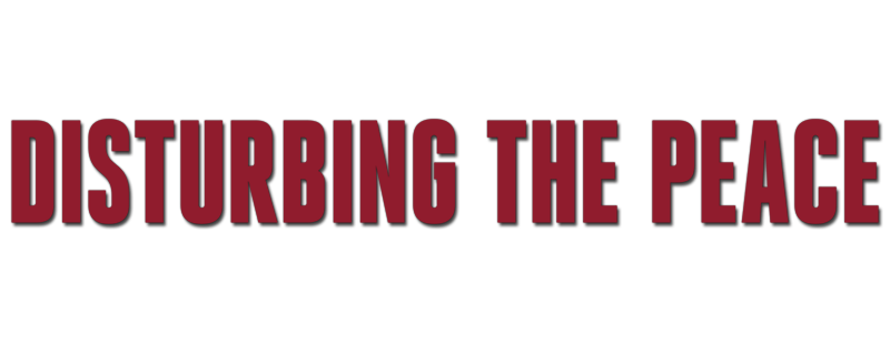 Disturbing the Peace