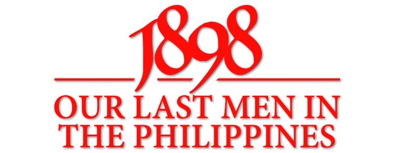 1898: Our Last Men in the Philippines