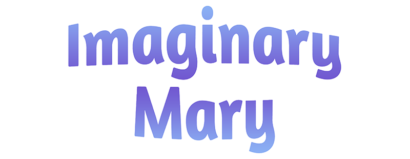 Imaginary Mary