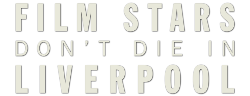 Film Stars Don't Die in Liverpool