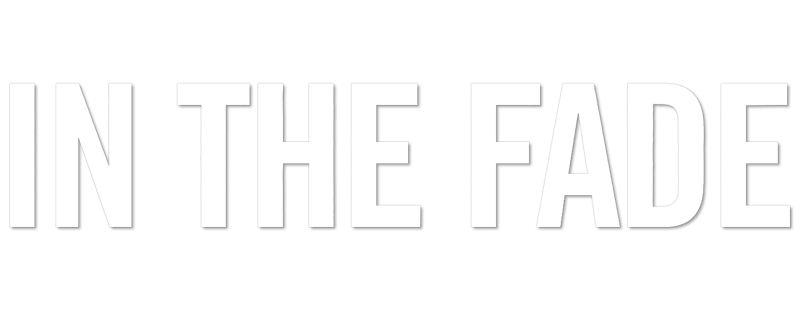 In the Fade