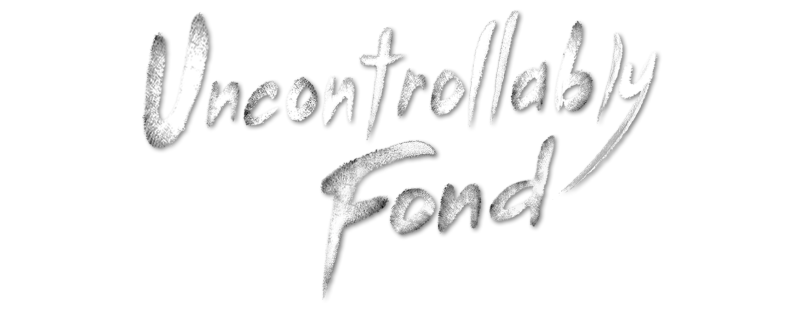 Uncontrollably Fond