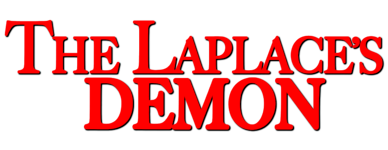 The Laplace's Demon