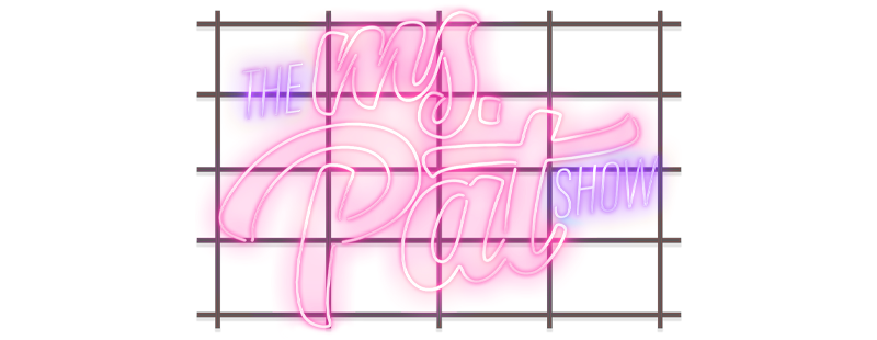 The Ms. Pat Show