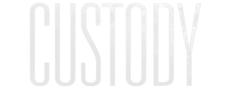 Custody