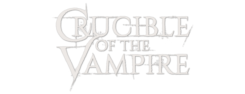 Crucible of the Vampire