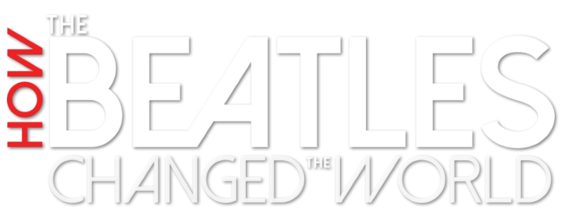 How the Beatles Changed the World