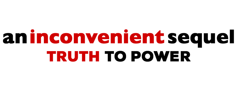 An Inconvenient Sequel: Truth to Power