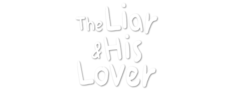 The Liar & His Lover