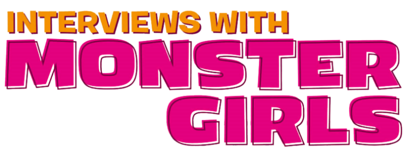 Interviews with Monster Girls