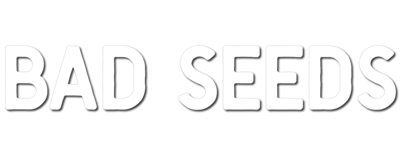 Bad Seeds