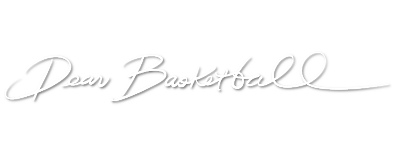 Dear Basketball