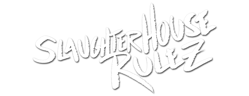 Slaughterhouse Rulez