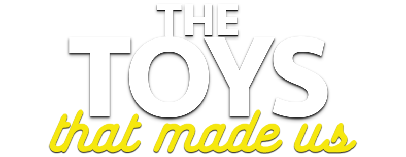 The Toys That Made Us