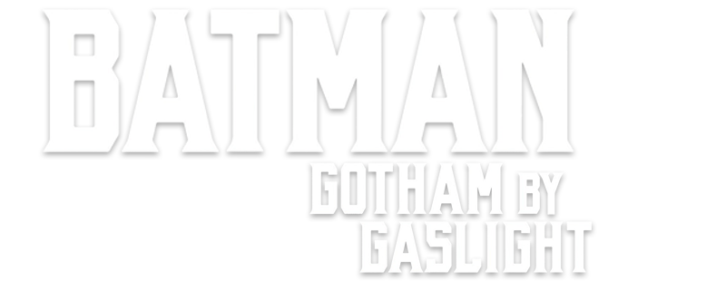 Batman: Gotham by Gaslight