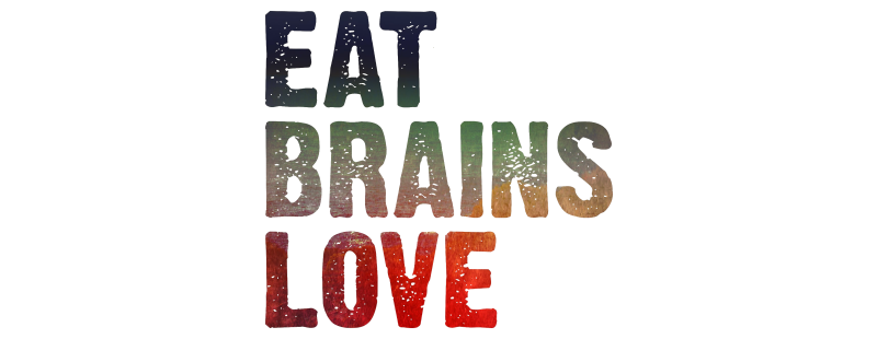 Eat Brains Love