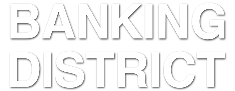 Banking District