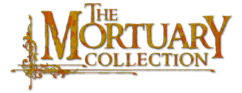 The Mortuary Collection