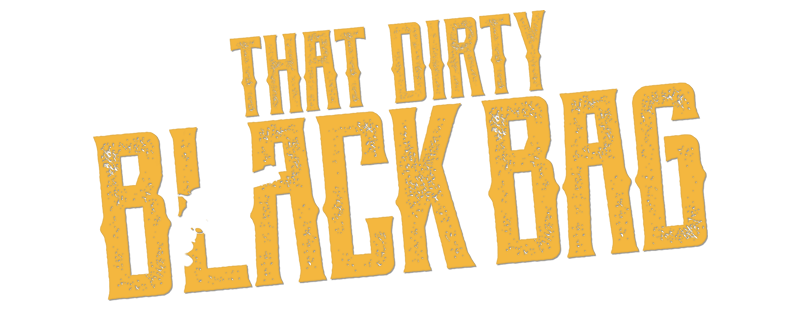 That Dirty Black Bag