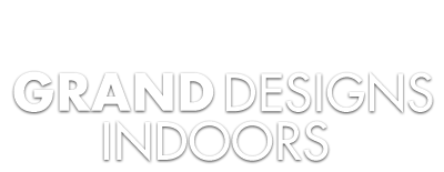 Grand Designs Indoors