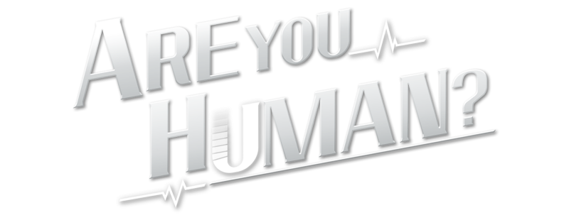 Are You Human Too?