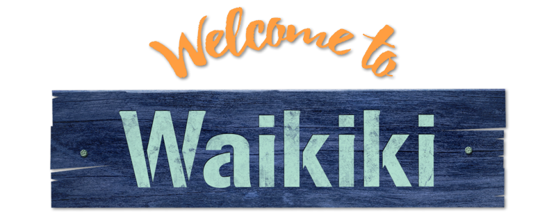 Welcome to Waikiki