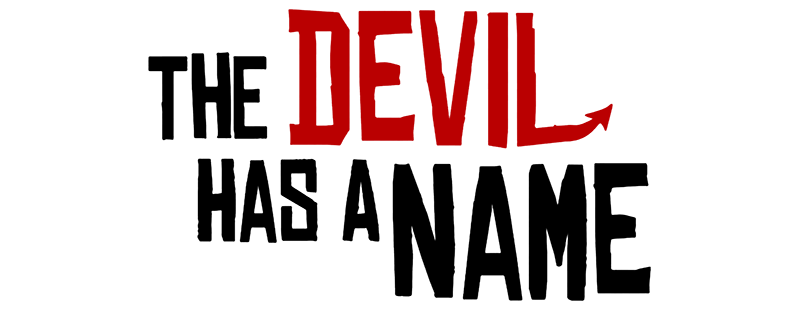 The Devil Has a Name