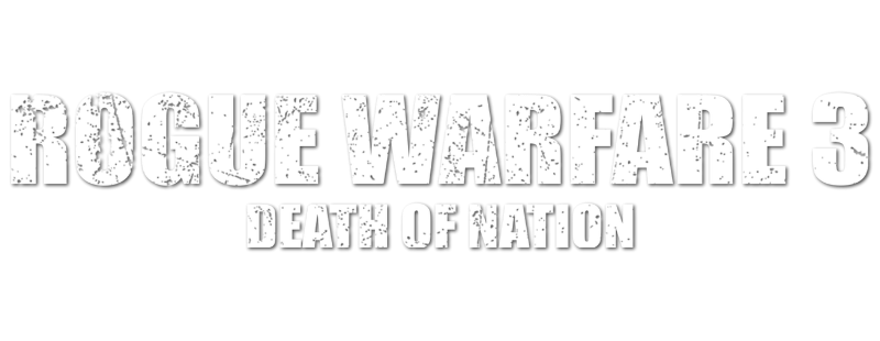 Rogue Warfare: Death of a Nation