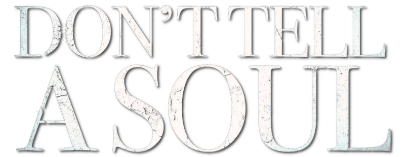 Don't Tell a Soul