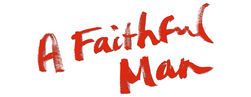 A Faithful Man