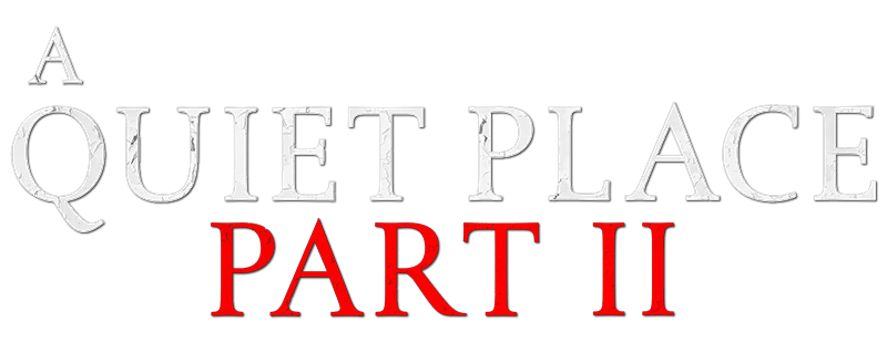 A Quiet Place Part II