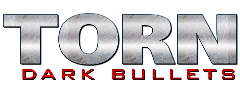 Torn: Dark Bullets