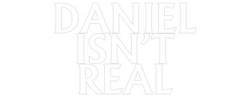 Daniel Isn't Real